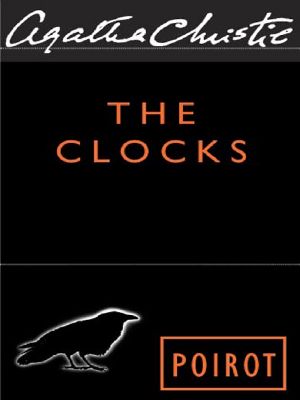 [Hercule Poirot 37] • The Clocks